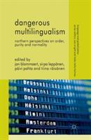 Dangerous Multilingualism: Northern Perspectives on Order, Purity and Normality - cover
