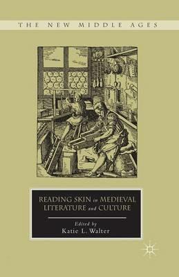 Reading Skin in Medieval Literature and Culture - cover
