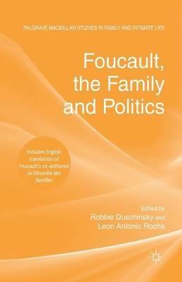 Foucault, the Family and Politics - cover