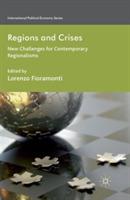Regions and Crises: New Challenges for Contemporary Regionalisms - Lorenzo Fioramonti - cover
