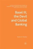 Basel III, the Devil and Global Banking - D. Chorafas - cover