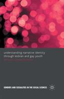 Understanding Narrative Identity Through Lesbian and Gay Youth - Edmund Coleman-Fountain - cover