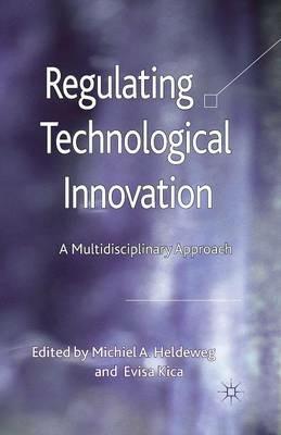 Regulating Technological Innovation: A Multidisciplinary Approach - cover