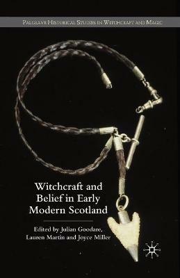 Witchcraft and belief in Early Modern Scotland - cover