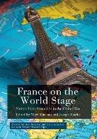 France on the World Stage: Nation State Strategies in the Global Era - cover