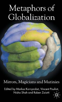Metaphors of Globalization: Mirrors, Magicians and Mutinies - cover