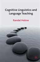 Cognitive Linguistics and Language Teaching - R. Holme - cover