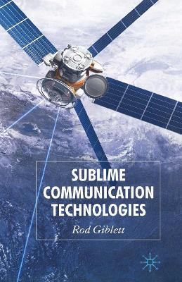 Sublime Communication Technologies - Rod Giblett - cover