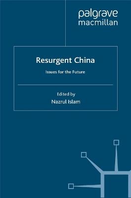 Resurgent China: Issues for the Future - cover