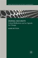 Doing Security: Critical Reflections and an Agenda for Change