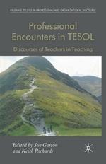 Professional Encounters in TESOL: Discourses of Teachers in Teaching