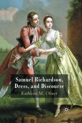 Samuel Richardson, Dress, and Discourse - K. Oliver - cover