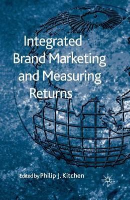Integrated Brand Marketing and Measuring Returns - cover