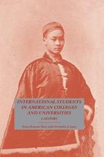 International Students in American Colleges and Universities: A History