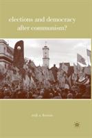 Elections and Democracy after Communism? - E. Herron - cover
