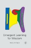 Emergent Learning for Wisdom - M. Taylor - cover