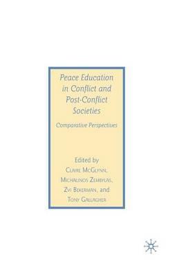 Peace Education in Conflict and Post-Conflict Societies: Comparative Perspectives - cover