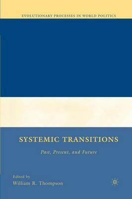 Systemic Transitions: Past, Present, and Future - W. Thompson - cover