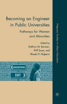 Becoming an Engineer in Public Universities: Pathways for Women and Minorities - cover
