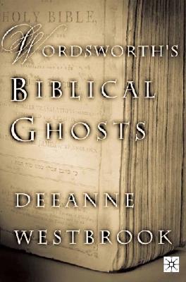 Wordsworth's Biblical Ghosts - D. Westbrook - cover