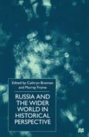 Russia and the Wider World in Historical Perspective: Essays for Paul Dukes - cover