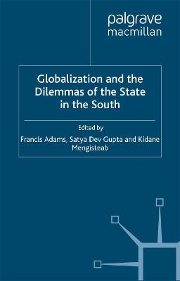 Globalization and the Dilemmas of the State in the South - cover