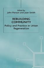 Rebuilding Community: Policy and Practice in Urban Regeneration