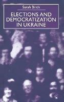 Elections and Democratization in Ukraine