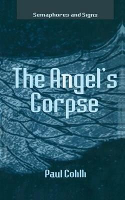 The Angel’s Corpse - P. Colilli - cover