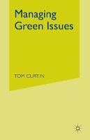Managing Green Issues - T. Curtin - cover