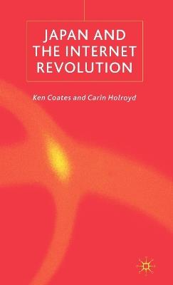 Japan and the Internet Revolution - K. Coates,C. Holroyd - cover