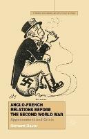 Anglo-French Relations Before the Second World War: Appeasement and Crisis - R. Davis - cover