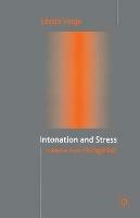 Intonation and Stress: Evidence from Hungarian - L. Varga - cover