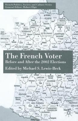 The French Voter: Before and After the 2002 Elections - cover
