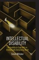 Intellectual Disability: An Inability to Cope with an Intellectually Demanding World - S. Whitaker - cover