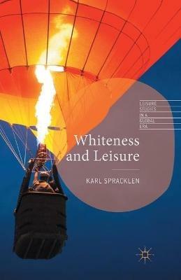 Whiteness and Leisure - K. Spracklen - cover