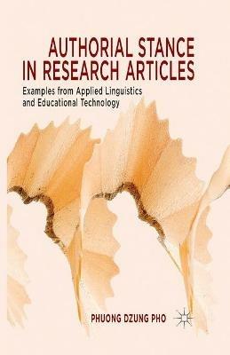 Authorial Stance in Research Articles: Examples from Applied Linguistics and Educational Technology - P. Pho - cover
