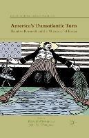America's Transatlantic Turn: Theodore Roosevelt and the "Discovery" of Europe - cover
