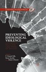 Preventing Ideological Violence: Communities, Police and Case Studies of “Success”