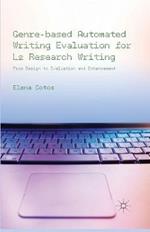 Genre-based Automated Writing Evaluation for L2 Research Writing: From Design to Evaluation and Enhancement
