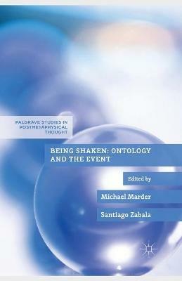 Being Shaken: Ontology and the Event - cover