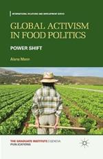 Global Activism in Food Politics: Power Shift