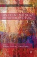 On the Uses and Abuses of Political Apologies - Mihaela Mihai,Mathias Thaler - cover