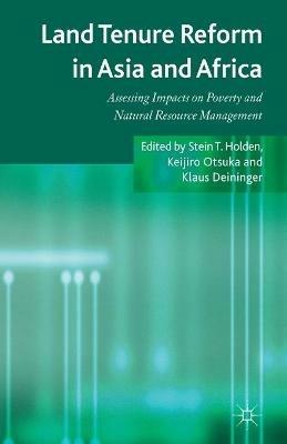 Land Tenure Reform in Asia and Africa: Assessing Impacts on Poverty and Natural Resource Management - cover