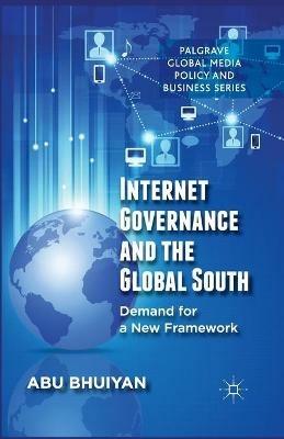 Internet Governance and the Global South: Demand for a New Framework - A. Bhuiyan - cover