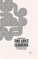 The Lost Leaders: How Corporate America Loses Women Leaders
