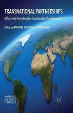 Transnational Partnerships: Effectively Providing for Sustainable Development?