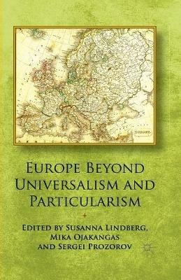 Europe Beyond Universalism and Particularism - cover