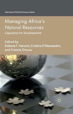 Managing Africa's Natural Resources: Capacities for Development - cover