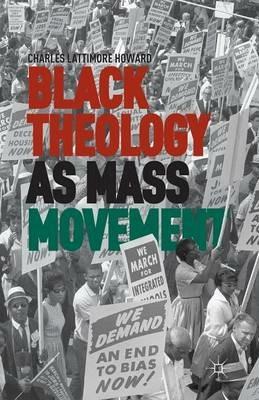 Black Theology as Mass Movement - C. Howard - cover